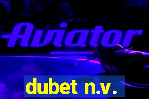 dubet n.v.